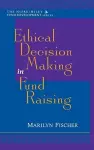 Ethical Decision Making in Fund Raising cover