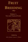 Fruit Breeding, Tree and Tropical Fruits cover