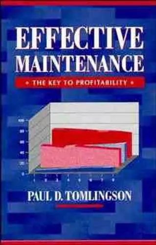 Effective Maintenance: The Key to Profitability cover