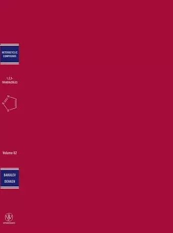 The Chemistry of 1,2,3-Thiadiazoles, Volume 62 cover