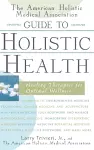 The American Holistic Medical Association Guide to Holistic Health cover