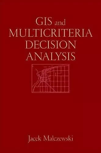 GIS and Multicriteria Decision Analysis cover