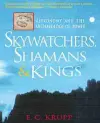 Skywatchers, Shamans and Kings cover