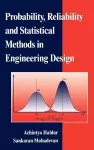 Probability, Reliability, and Statistical Methods in Engineering Design cover