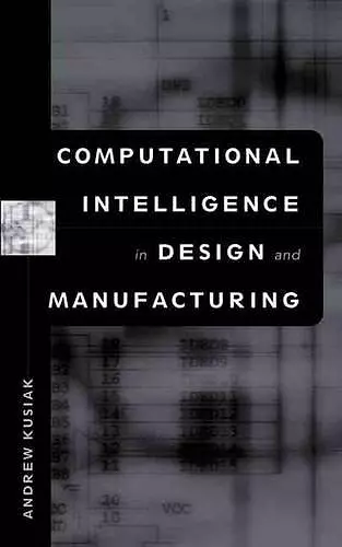 Computational Intelligence in Design and Manufacturing cover