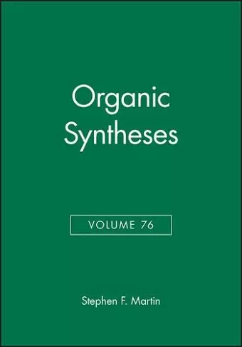 Organic Syntheses, Volume 76 cover