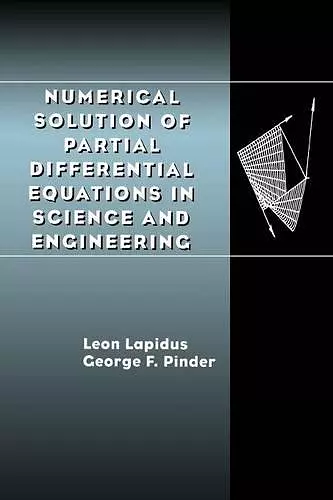 Numerical Solution of Partial Differential Equations in Science and Engineering cover