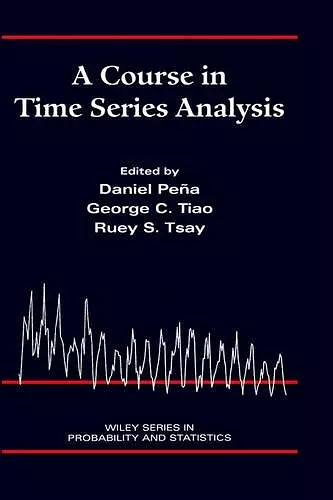 A Course in Time Series Analysis cover
