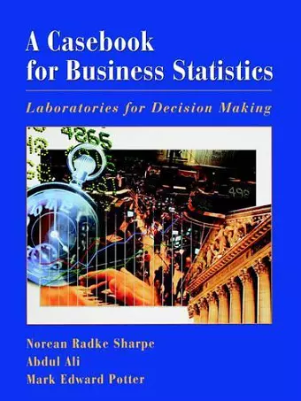 A Casebook for Business Statistics cover