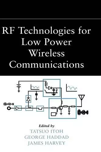 RF Technologies for Low Power Wireless Communications cover