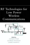 RF Technologies for Low Power Wireless Communications cover