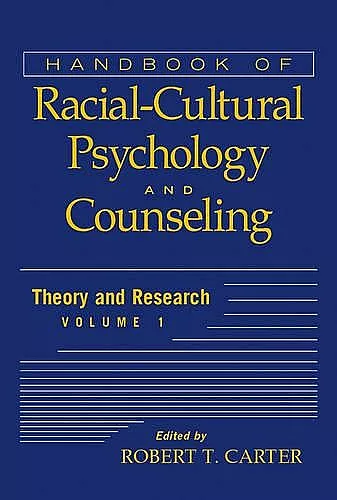 Handbook of Racial-Cultural Psychology and Counseling, Volume 1 cover