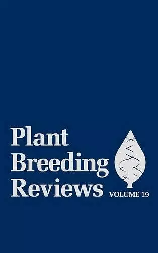 Plant Breeding Reviews, Volume 19 cover