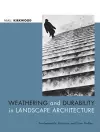 Weathering and Durability in Landscape Architecture cover