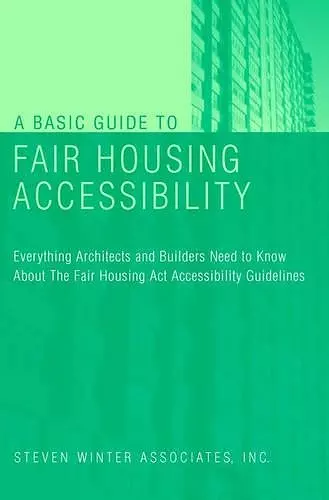 A Basic Guide to Fair Housing Accessibility cover