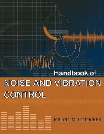 Handbook of Noise and Vibration Control cover