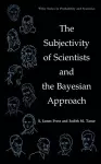 The Subjectivity of Scientists and the Bayesian Approach cover