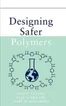 Designing Safer Polymers cover