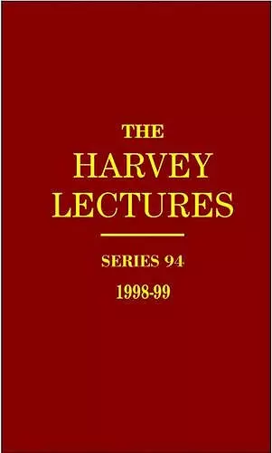 The Harvey Lectures Series 94, 1998-1999 cover