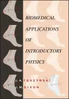 Biomedical Applications for Introductory Physics cover