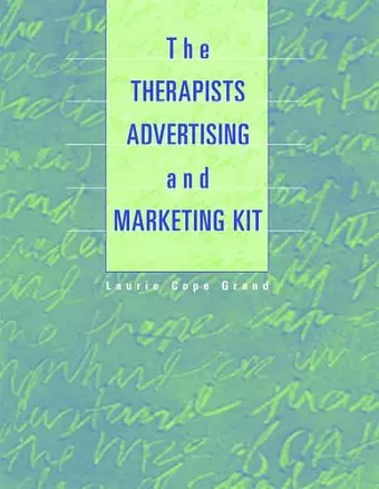 The Therapist's Advertising and Marketing Kit cover