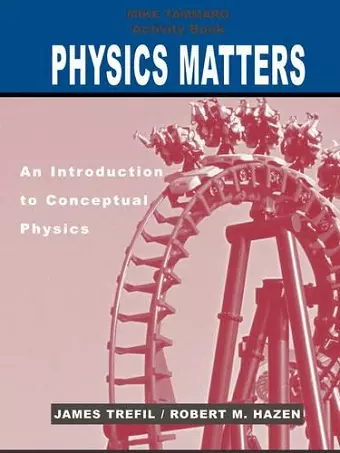 Activity Book to accompany Physics Matters: An Introduction to Conceptual Physics, 1e cover