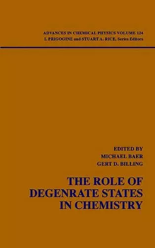 The Role of Degenerate States in Chemistry, Volume 124 cover