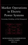 Market Operations in Electric Power Systems cover