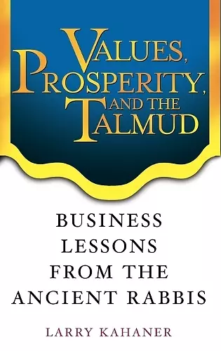 Values, Prosperity, and the Talmud cover