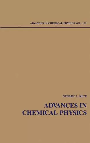 Advances in Chemical Physics, Volume 129 cover