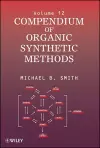 Compendium of Organic Synthetic Methods, Volume 12 cover