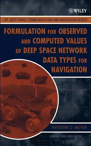 Formulation for Observed and Computed Values of Deep Space Network Data Types for Navigation cover