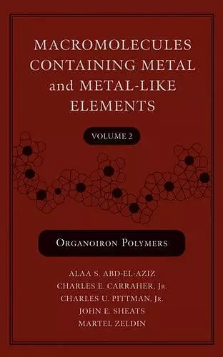 Macromolecules Containing Metal and Metal-Like Elements, Volume 2 cover