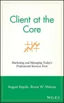 Client at the Core cover