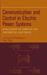 Communication and Control in Electric Power Systems cover