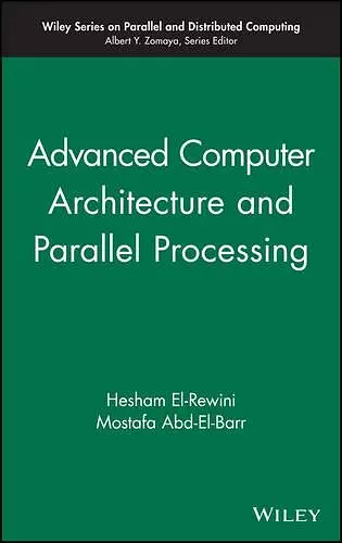 Advanced Computer Architecture and Parallel Processing cover