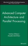 Advanced Computer Architecture and Parallel Processing cover