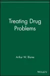 Treating Drug Problems cover