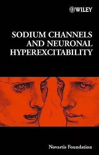 Sodium Channels and Neuronal Hyperexcitability cover