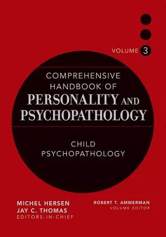 Comprehensive Handbook of Personality and Psychopathology, Child Psychopathology cover