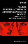 Neural Transplantation in Neurodegenerative Disease cover