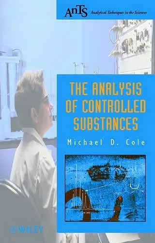 The Analysis of Controlled Substances cover