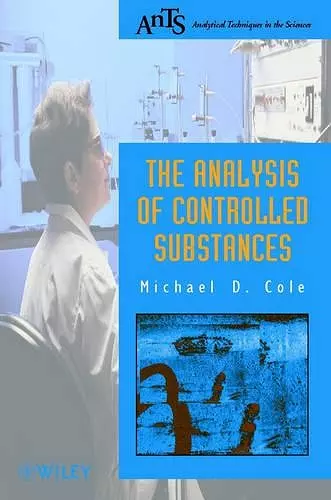 The Analysis of Controlled Substances cover