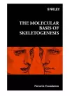 The Molecular Basis of Skeletogenesis cover