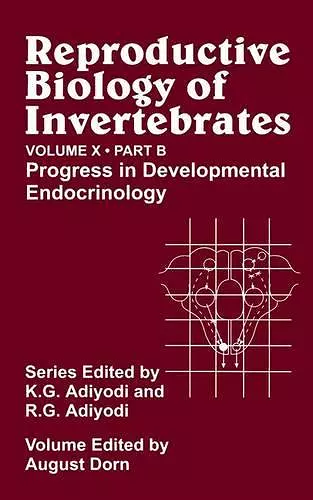 Reproductive Biology of Invertebrates, Progress in Developmental Endocrinology cover