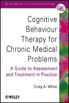 Cognitive Behaviour Therapy for Chronic Medical Problems cover