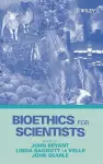 Bioethics for Scientists cover