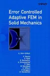 Error-controlled Adaptive Finite Elements in Solid Mechanics cover