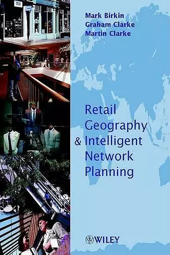 Retail Geography and Intelligent Network Planning cover