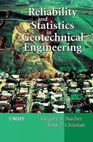 Reliability and Statistics in Geotechnical Engineering cover